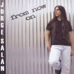 Jorge Salán : From Now on